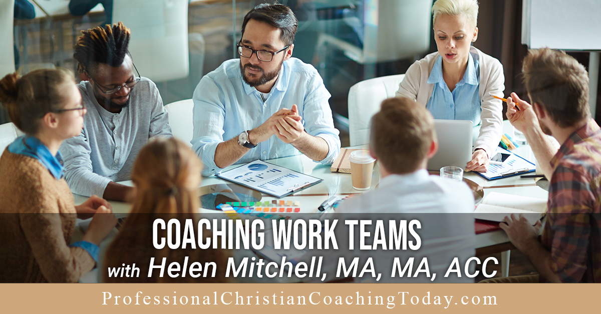 Coaching Work Teams with Helen Mitchell – Podcast #382