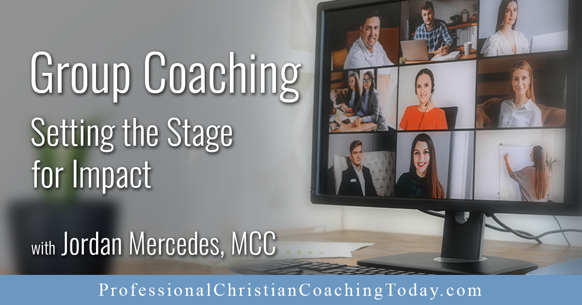 Group Coaching: Setting the Stage for Impact – Podcast #381