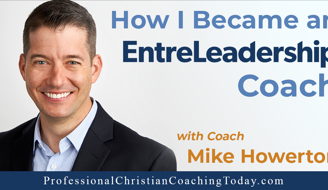 Greatest Hits: How I Became an Entreleadership Coach – Podcast #422