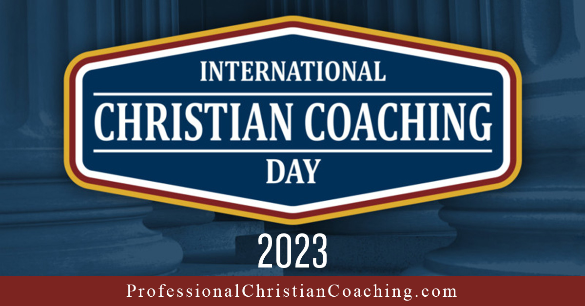 International Christian Coaching Day 2023- Podcast #396