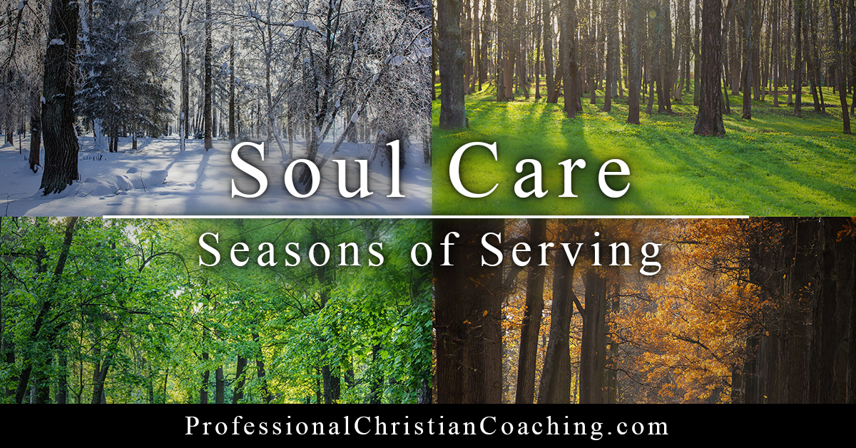 Soul Care – Seasons of Serving – Podcast #392