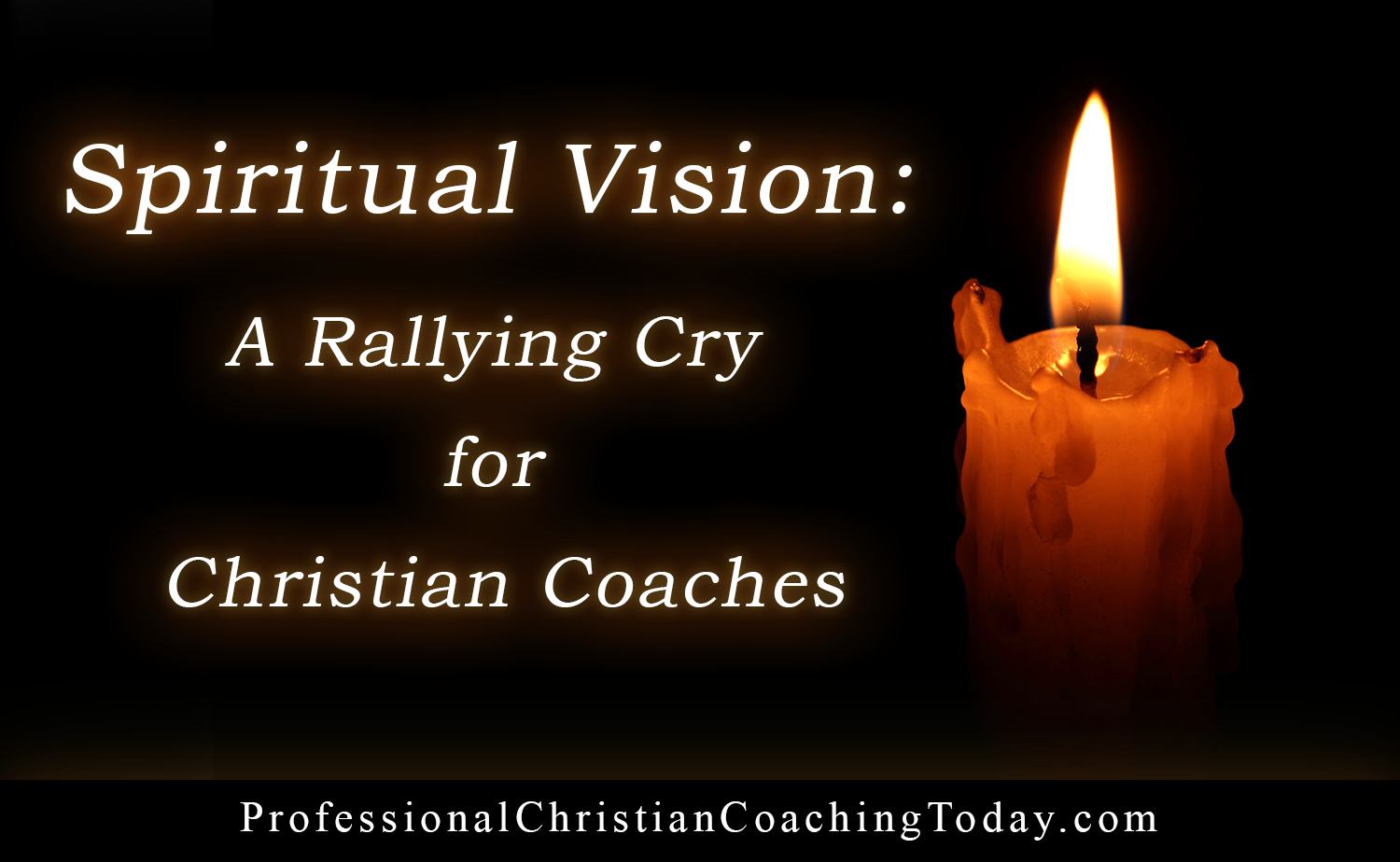 Greatest Hits: Spiritual Vision: A Rallying Cry for Christian Coaches – Podcast #417