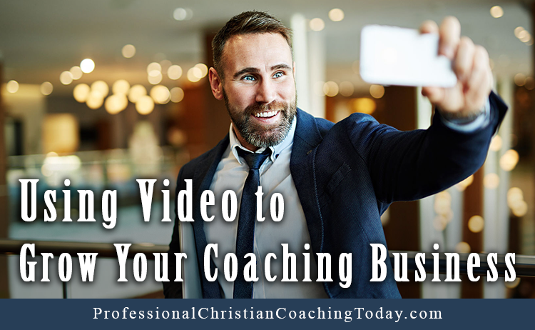 Using_Video_to_Grow_Your_Coaching_Business
